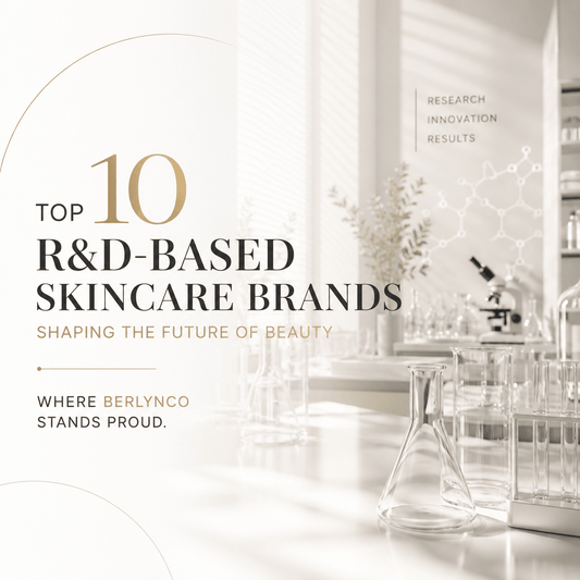 Top 10 R&D-Based Skincare Brands Shaping the Future of Beauty – Where Berlynco Stands Proud - Berlynco